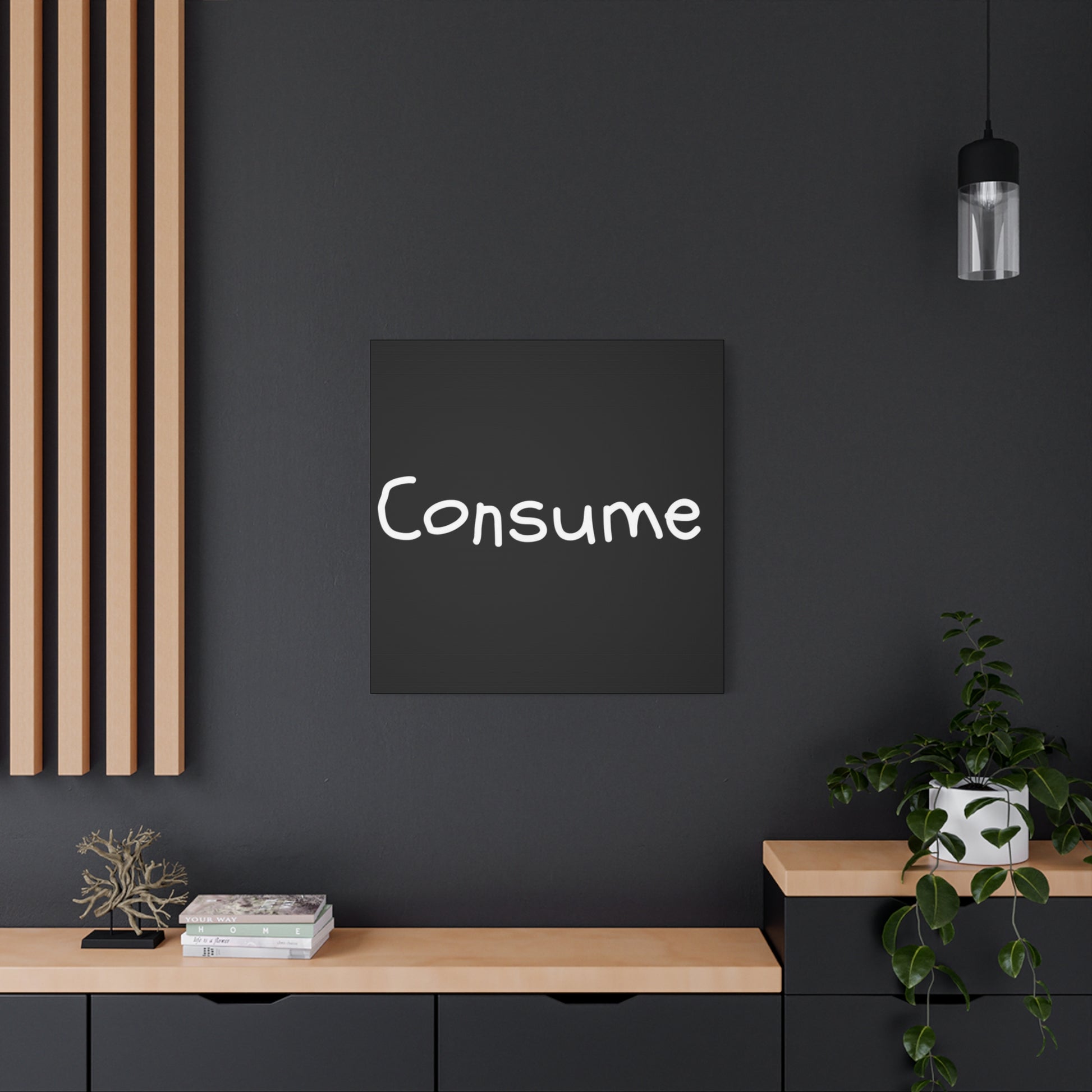 Classic Canvas -"Consume" - Premium Canvas from Concordia Style Boutique - Just $26.40! Shop now at Concordia Style Boutique