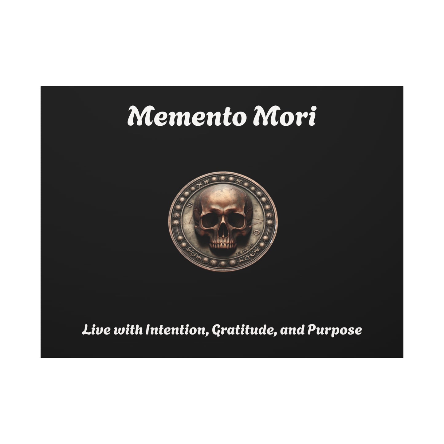 "Memento Mori" Matte Canvas - Inspirational Wall Art -"Live with Intention, Gratitude, and Purpose" - Premium Canvas from Concordia Style Boutique - Just $56.56! Shop now at Concordia Style Boutique