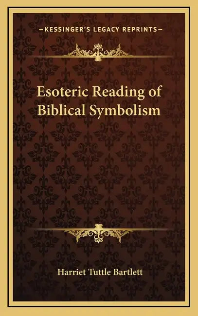 Esoteric Reading of Biblical Symbolism - Hardcover - Concordia Style Boutique