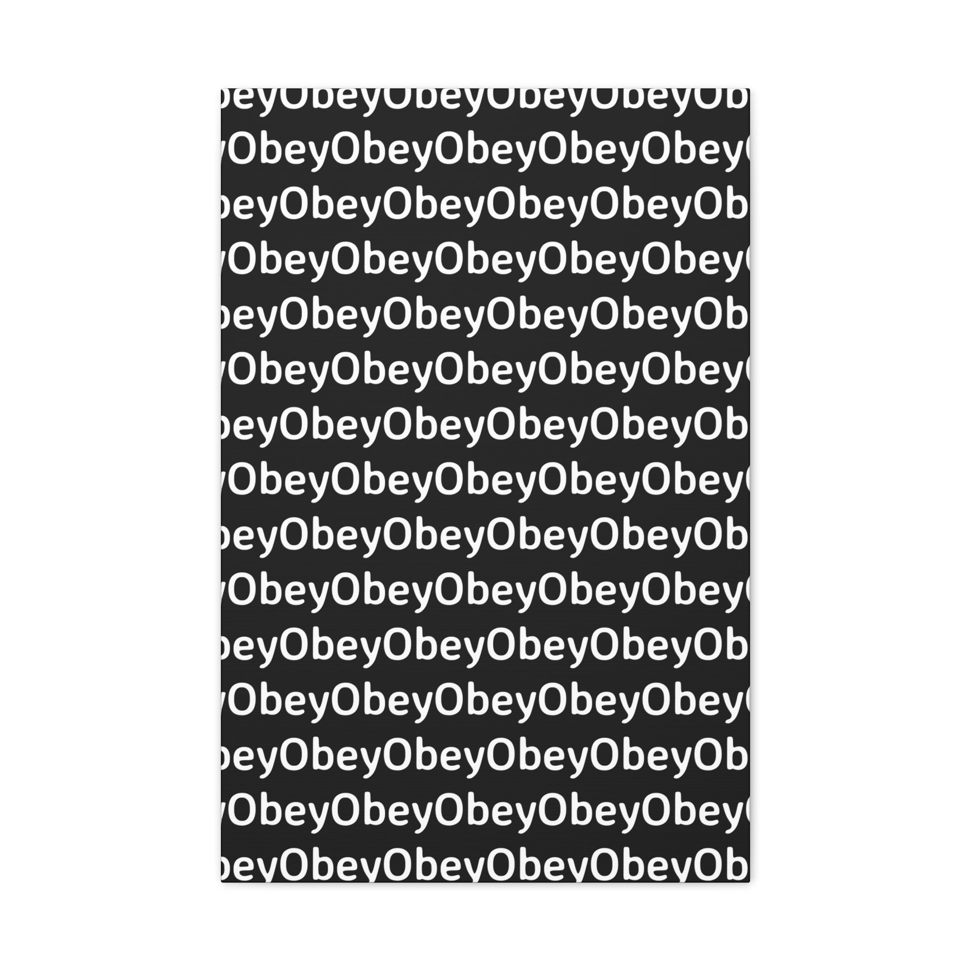 "Obey" - Classic Canvas - Premium Artwork from Concordia Style Boutique - Just $23.12! Shop now at Concordia Style Boutique