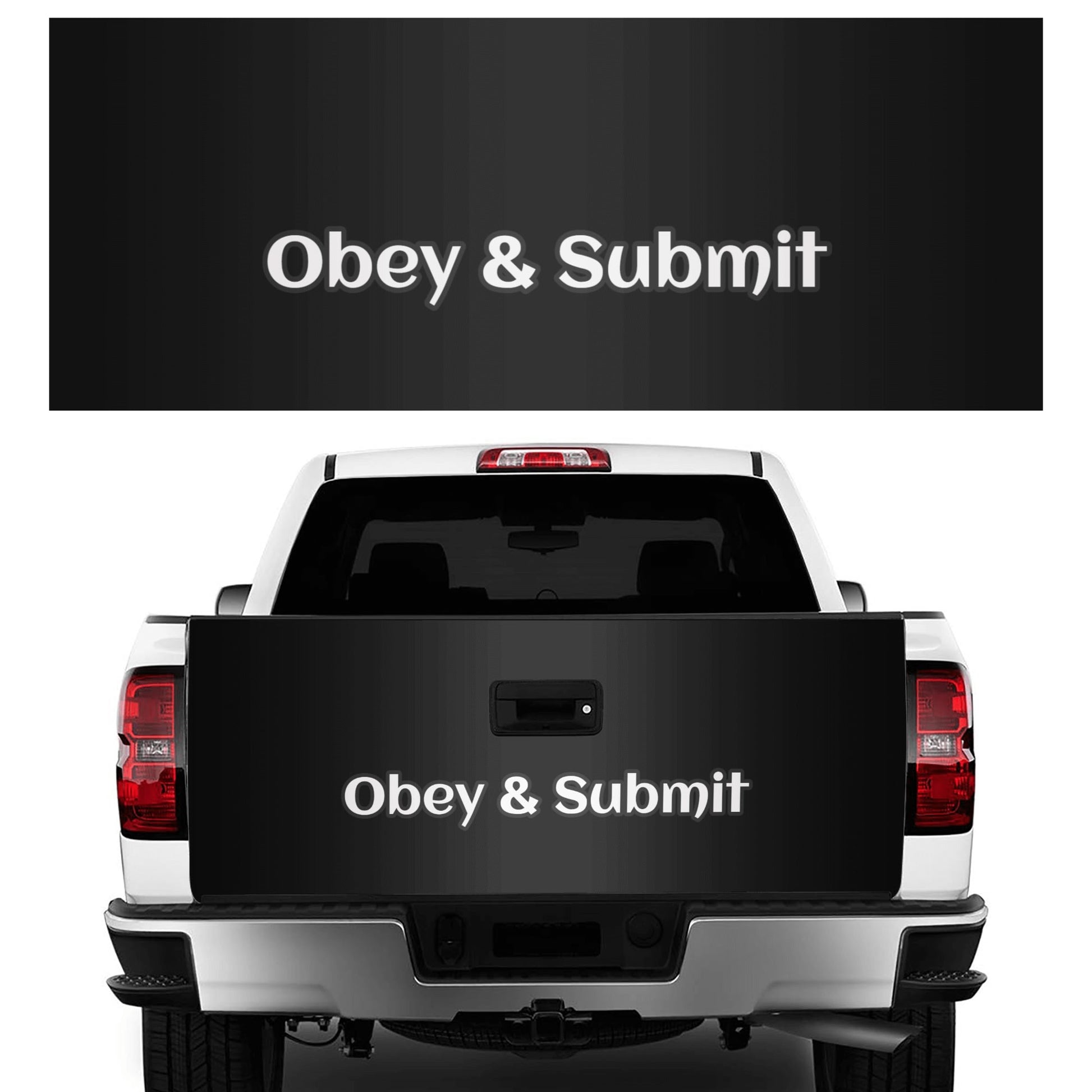 Tailgate Wrap - "Obey & Submit" - Premium Tailgate wrap from Concordia Style Boutique - Just $19.98! Shop now at Concordia Style Boutique