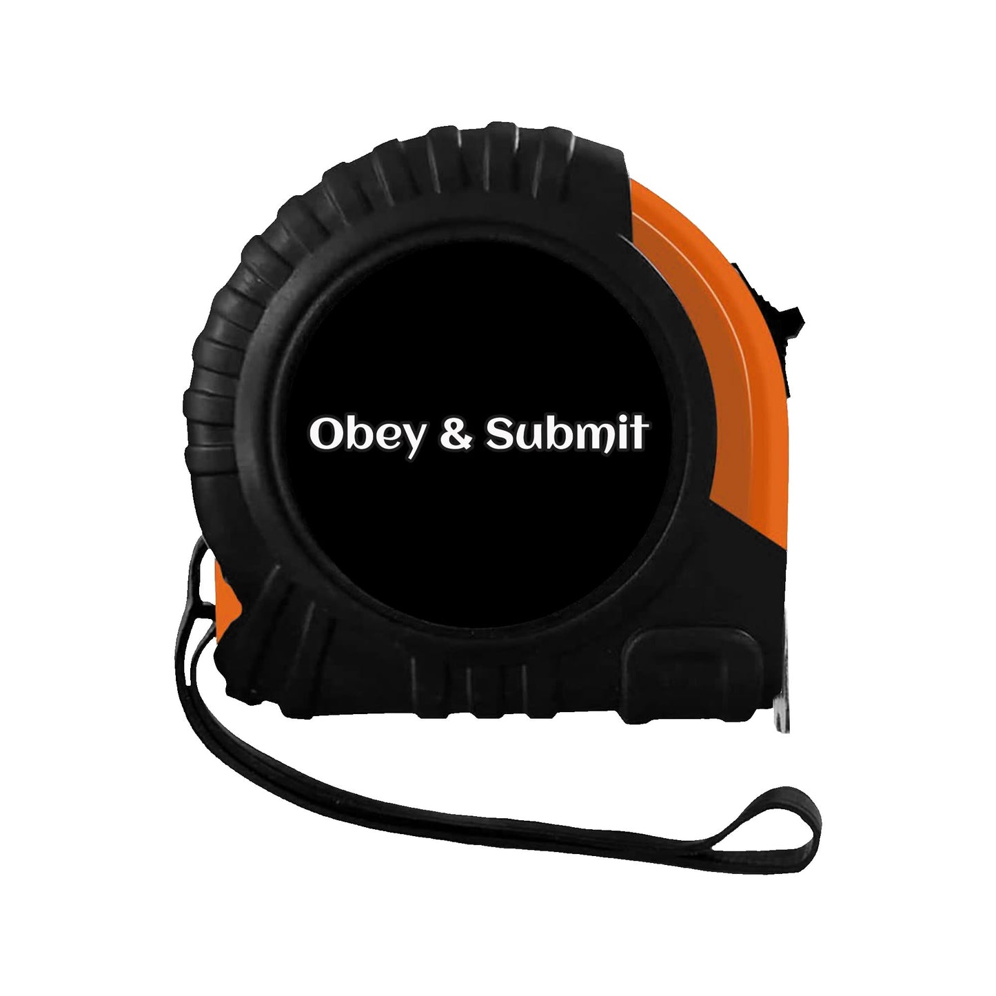 Tape Measure Tape 3 M - "Obey & Submit" - Premium Tape measure from Concordia Style Boutique - Just $15.58! Shop now at Concordia Style Boutique