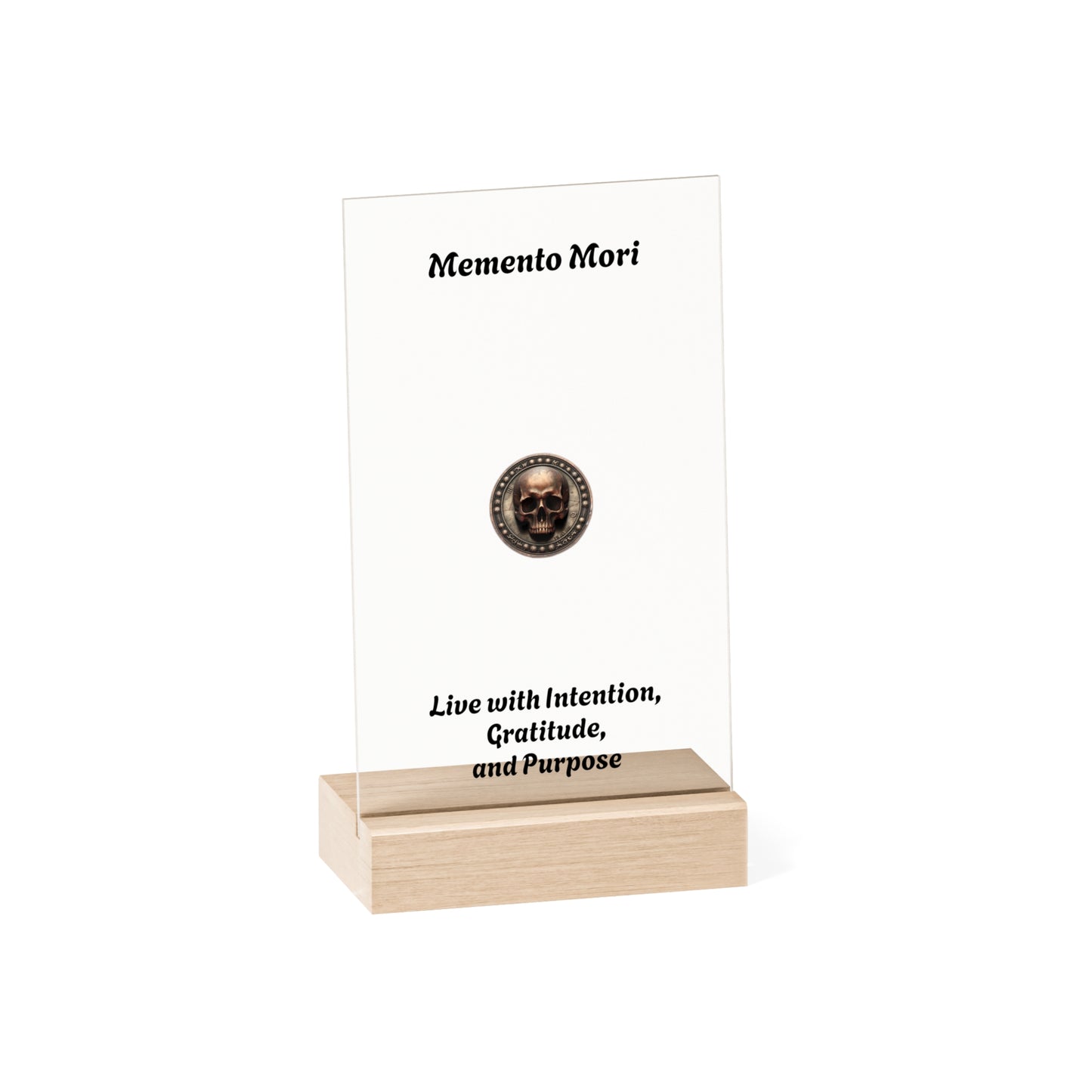 "Memento Mori" Acrylic Sign with Wooden Stand - "Live with Intention, Gratitude, and Purpose" - Premium Acrylic Sign from Concordia Style Boutique - Just $20.80! Shop now at Concordia Style Boutique