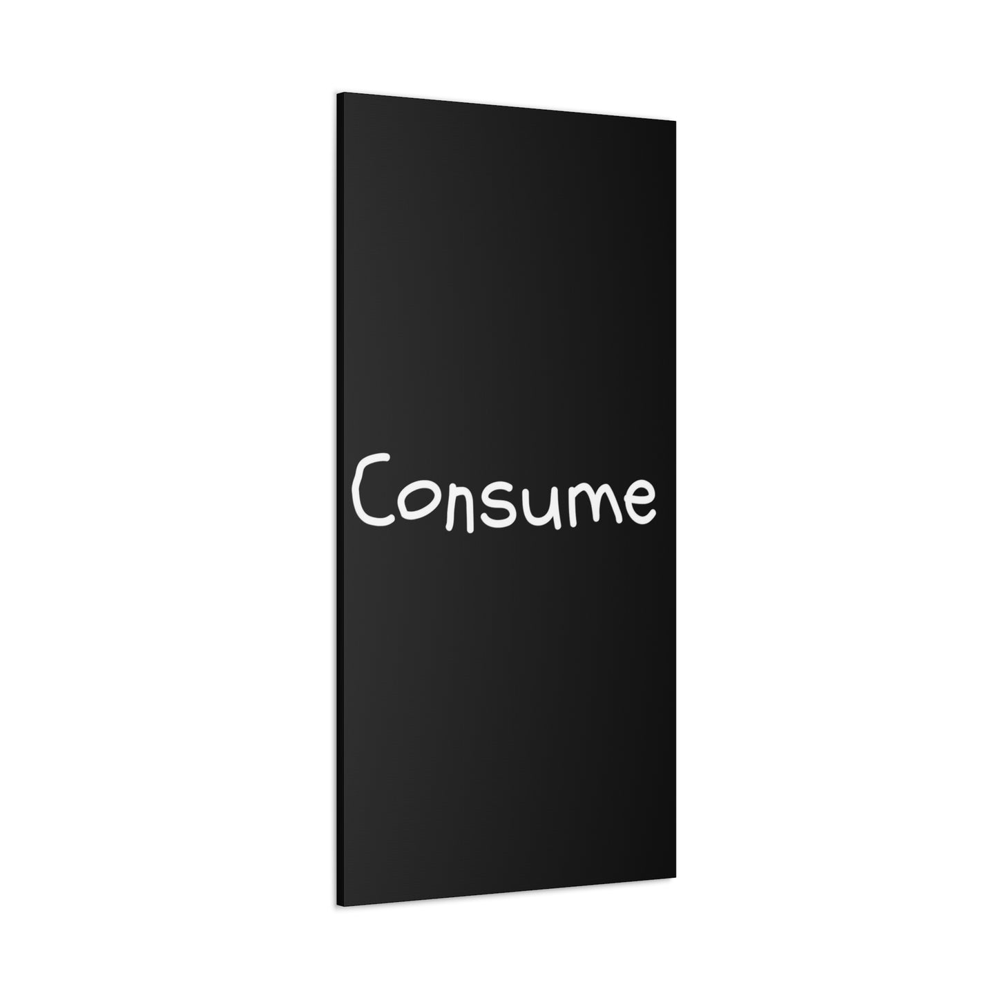 Classic Canvas -"Consume" - Premium Canvas from Concordia Style Boutique - Just $26.40! Shop now at Concordia Style Boutique