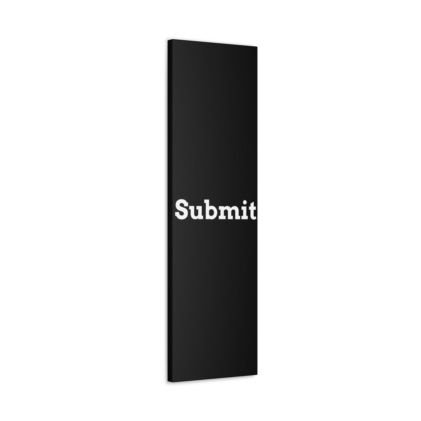 Classic Canvas - "Submit"" - Premium Canvas from Concordia Style Boutique - Just $26.40! Shop now at Concordia Style Boutique