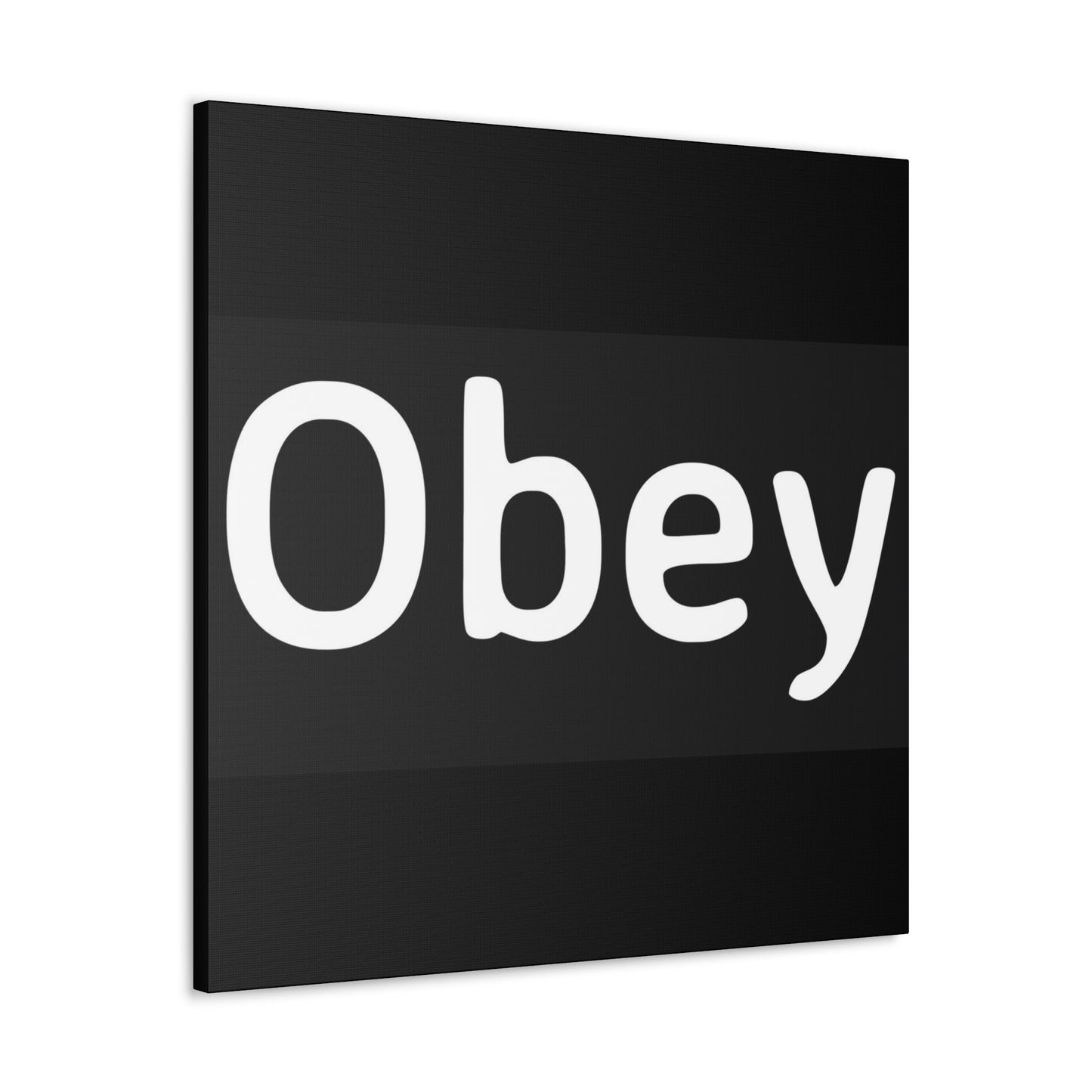 "Obey" - Classic Canvas - Premium Canvas from Concordia Style Boutique - Just $23.12! Shop now at Concordia Style Boutique