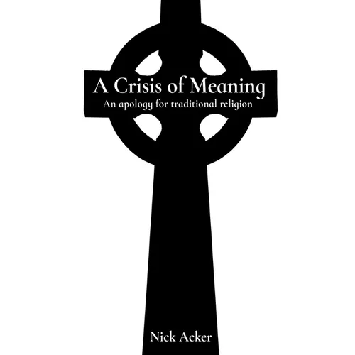 A Crisis of Meaning: An apology for traditional religion - Paperback - Concordia Style Boutique