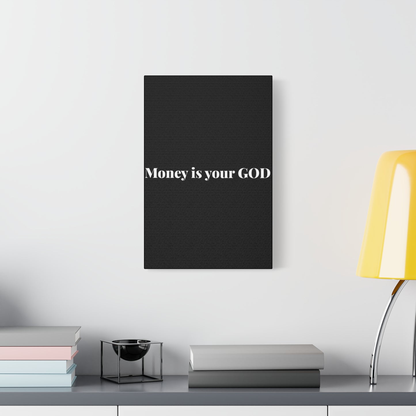 Classic Canvas - "Money Is Your God" - Premium Canvas from Concordia Style Boutique - Just $26.40! Shop now at Concordia Style Boutique