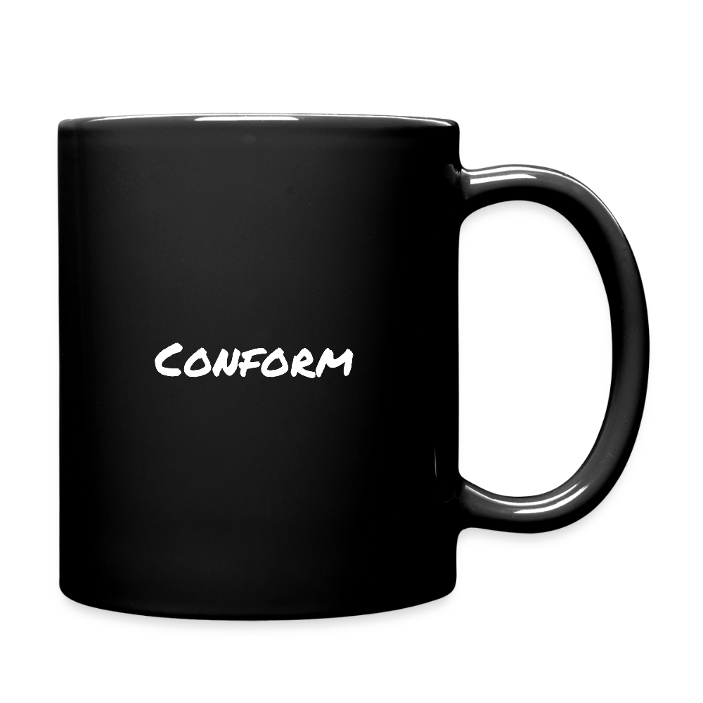 Full Color Mug - "Conform" - Premium Full Color Mug | BestSub B11Q from Concordia Style Boutique - Just $13.11! Shop now at Concordia Style Boutique