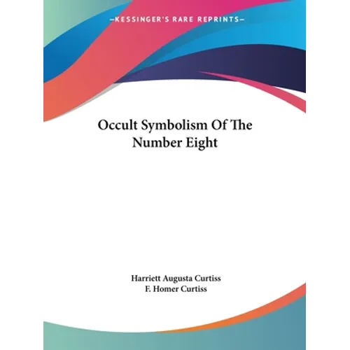 Occult Symbolism Of The Number Eight - Paperback - Concordia Style Boutique