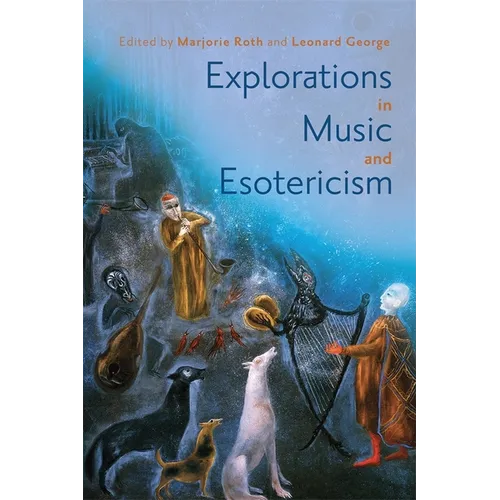 Explorations in Music and Esotericism - Hardcover - Concordia Style Boutique