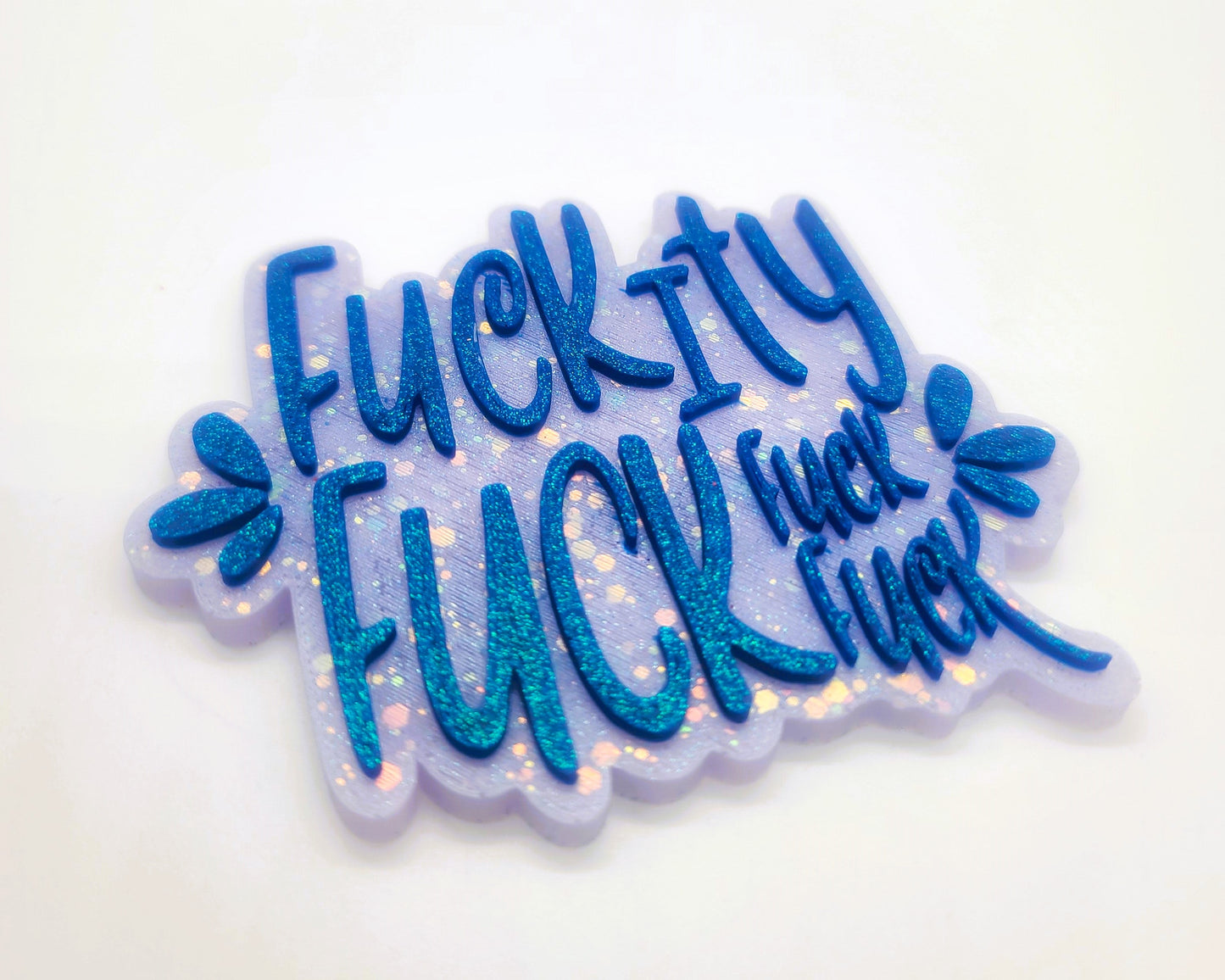 "Fuckity Fuck Fuck Fuck" Resin Sign