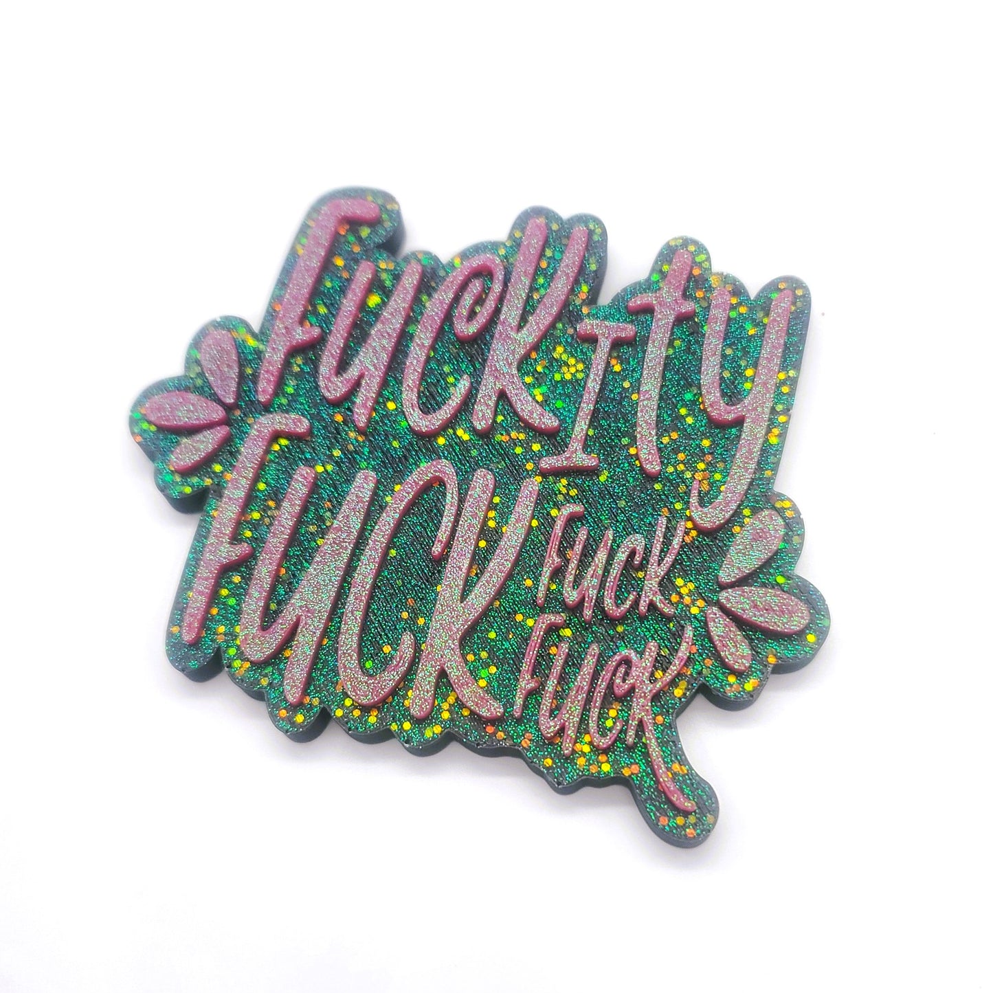 "Fuckity Fuck Fuck Fuck" Resin Sign