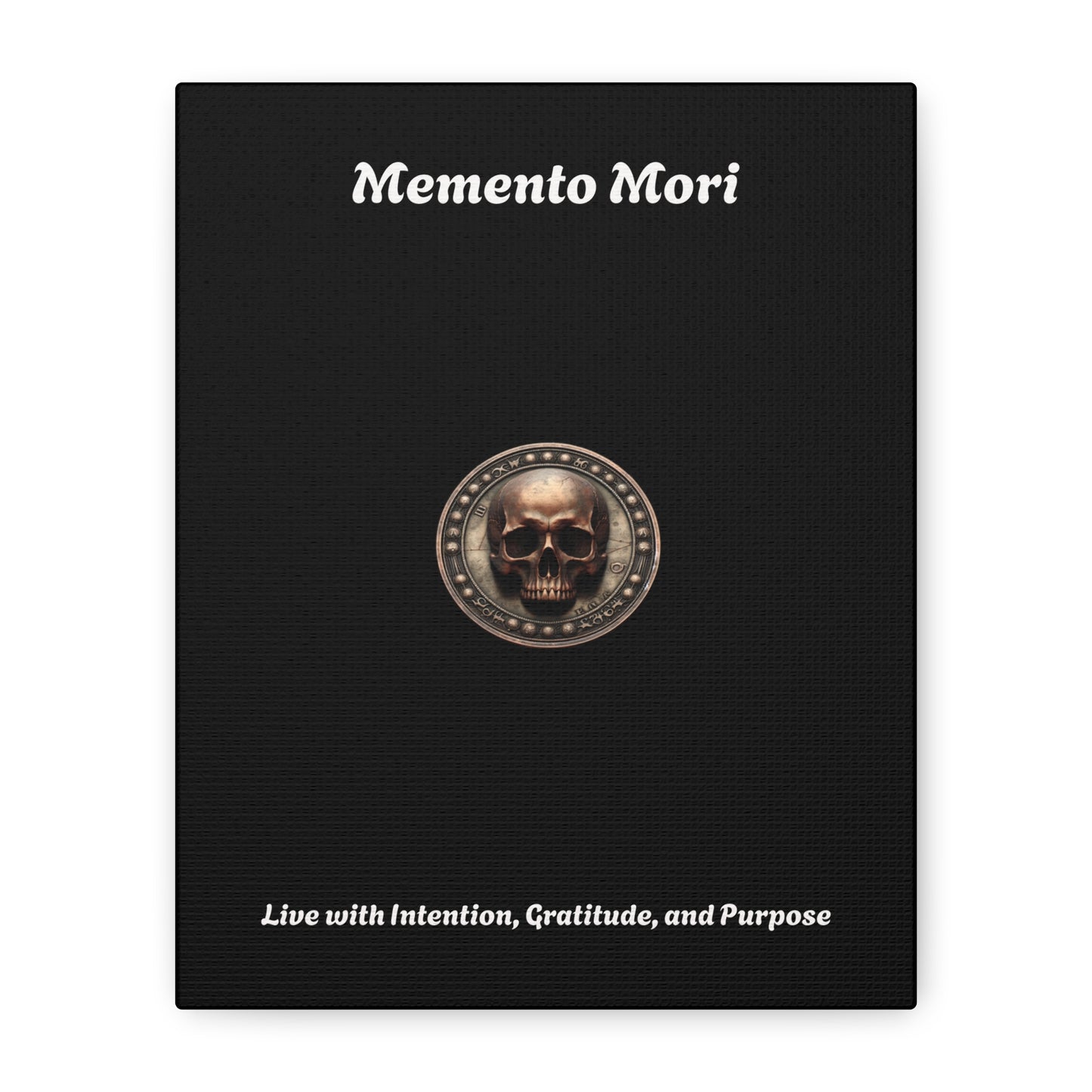 "Memento Mori" Matte Canvas - Inspirational Wall Art -"Live with Intention, Gratitude, and Purpose" - Premium Canvas from Concordia Style Boutique - Just $56.56! Shop now at Concordia Style Boutique