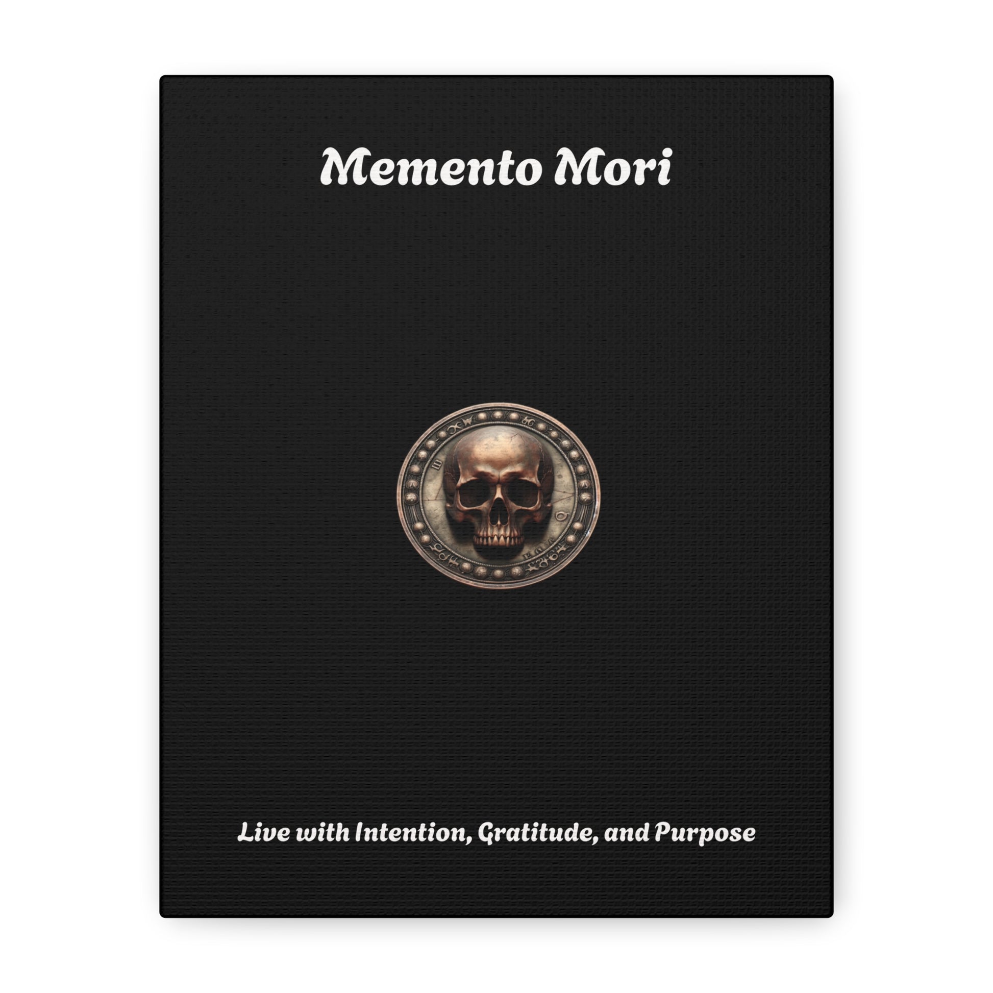 "Memento Mori" Matte Canvas - Inspirational Wall Art -"Live with Intention, Gratitude, and Purpose" - Premium Canvas from Concordia Style Boutique - Just $56.56! Shop now at Concordia Style Boutique