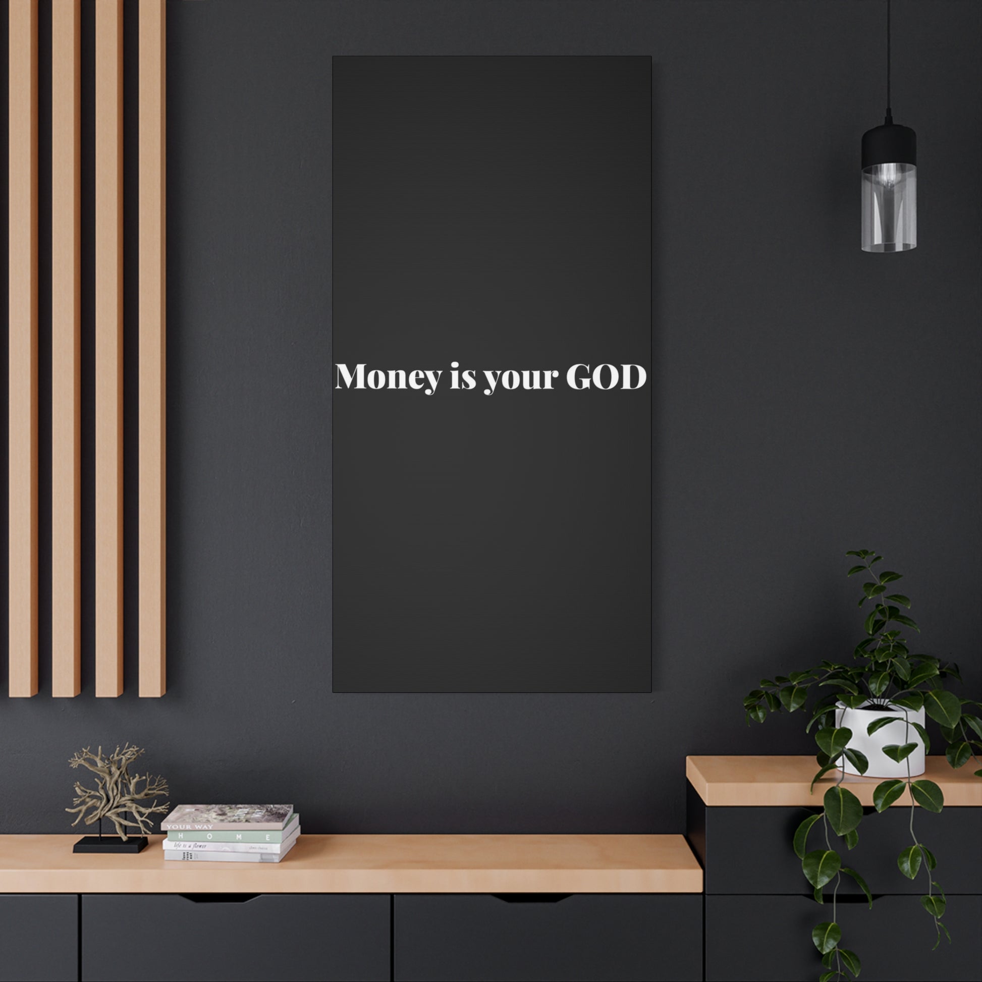 Classic Canvas - "Money Is Your God" - Premium Canvas from Concordia Style Boutique - Just $26.40! Shop now at Concordia Style Boutique