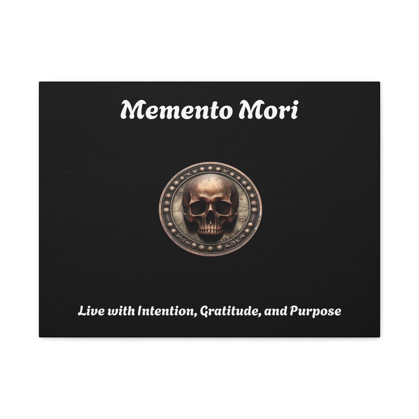 "Memento Mori" Matte Canvas - Inspirational Wall Art -"Live with Intention, Gratitude, and Purpose" - Premium Canvas from Concordia Style Boutique - Just $56.56! Shop now at Concordia Style Boutique