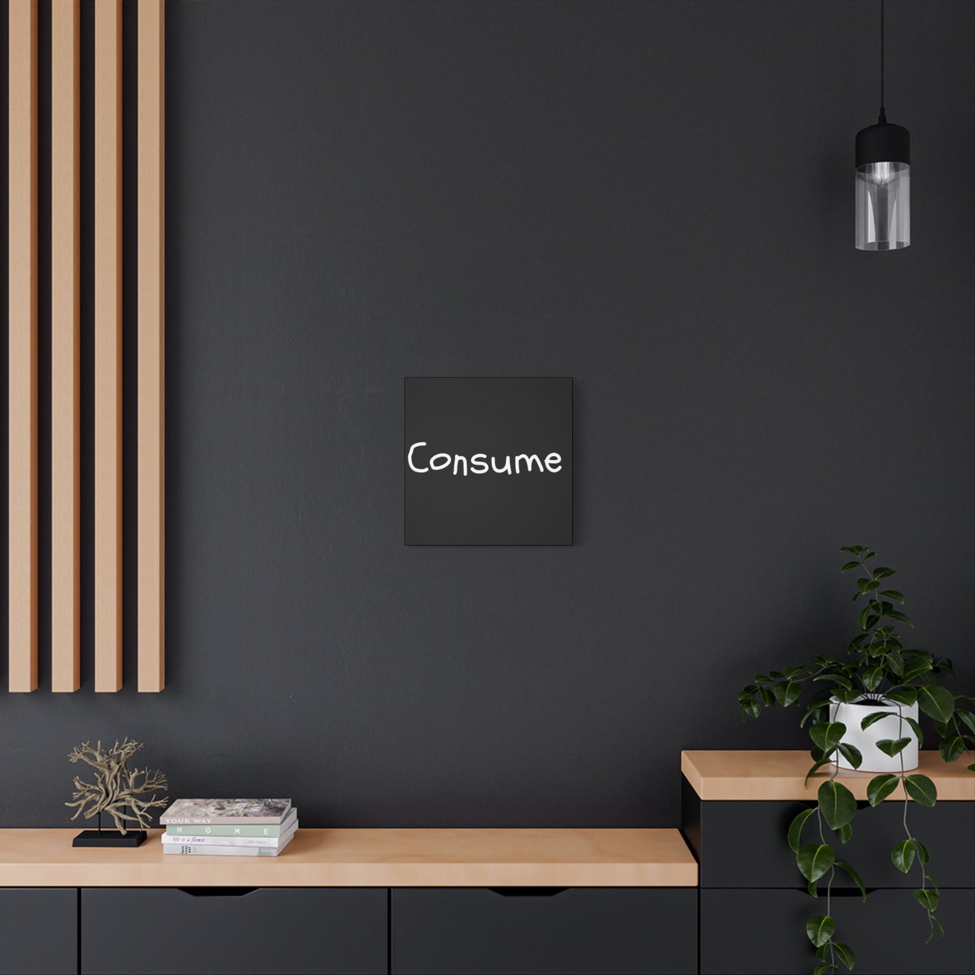 Classic Canvas -"Consume" - Premium Canvas from Concordia Style Boutique - Just $26.40! Shop now at Concordia Style Boutique