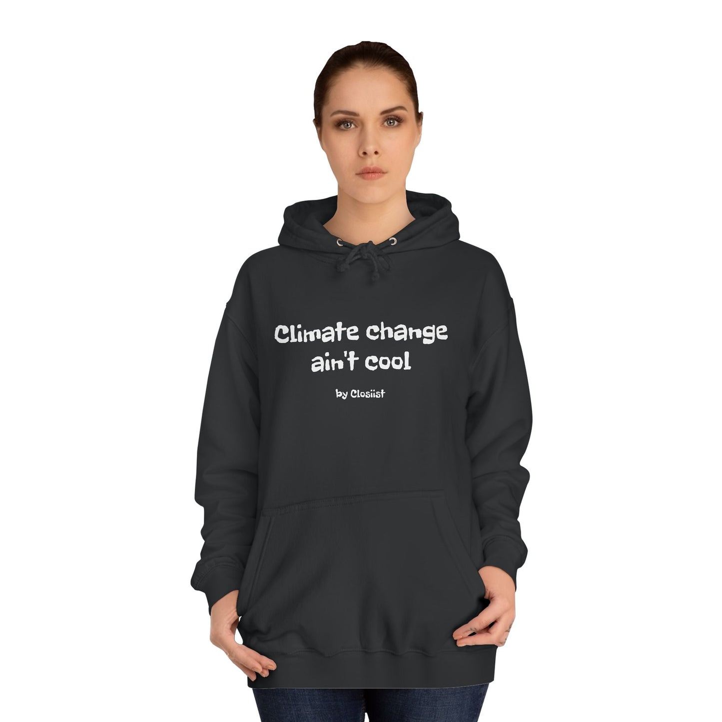 Climate Change Ain't Cool Unisex Hoodie: A Statement Piece - Concordia Style Boutique