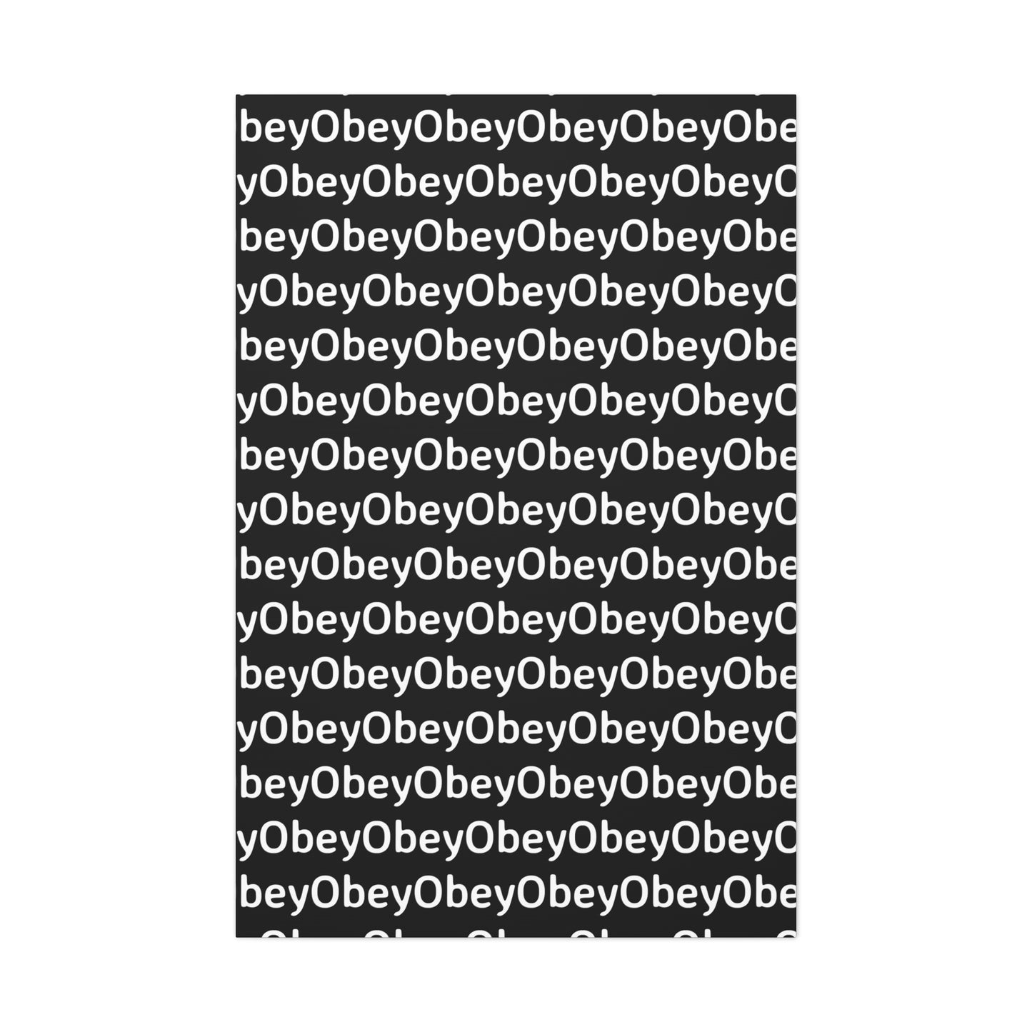 "Obey" - Classic Canvas - Premium Artwork from Concordia Style Boutique - Just $23.12! Shop now at Concordia Style Boutique