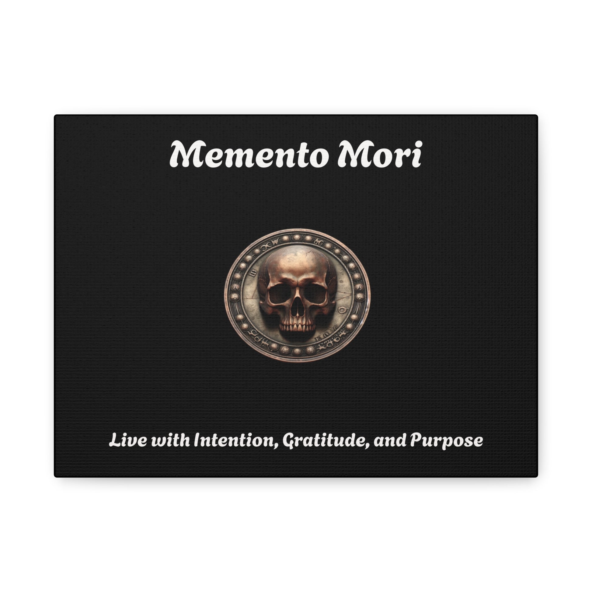 "Memento Mori" Matte Canvas - Inspirational Wall Art -"Live with Intention, Gratitude, and Purpose" - Premium Canvas from Concordia Style Boutique - Just $56.56! Shop now at Concordia Style Boutique