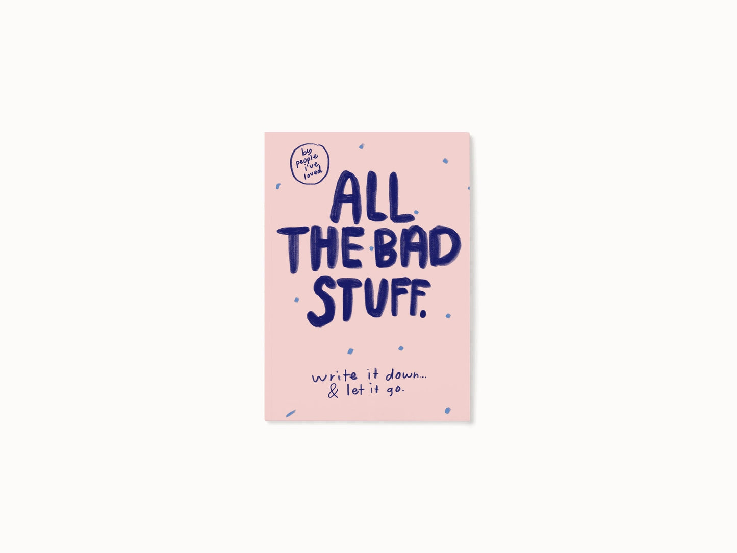 All The Bad Stuff Mood Journal