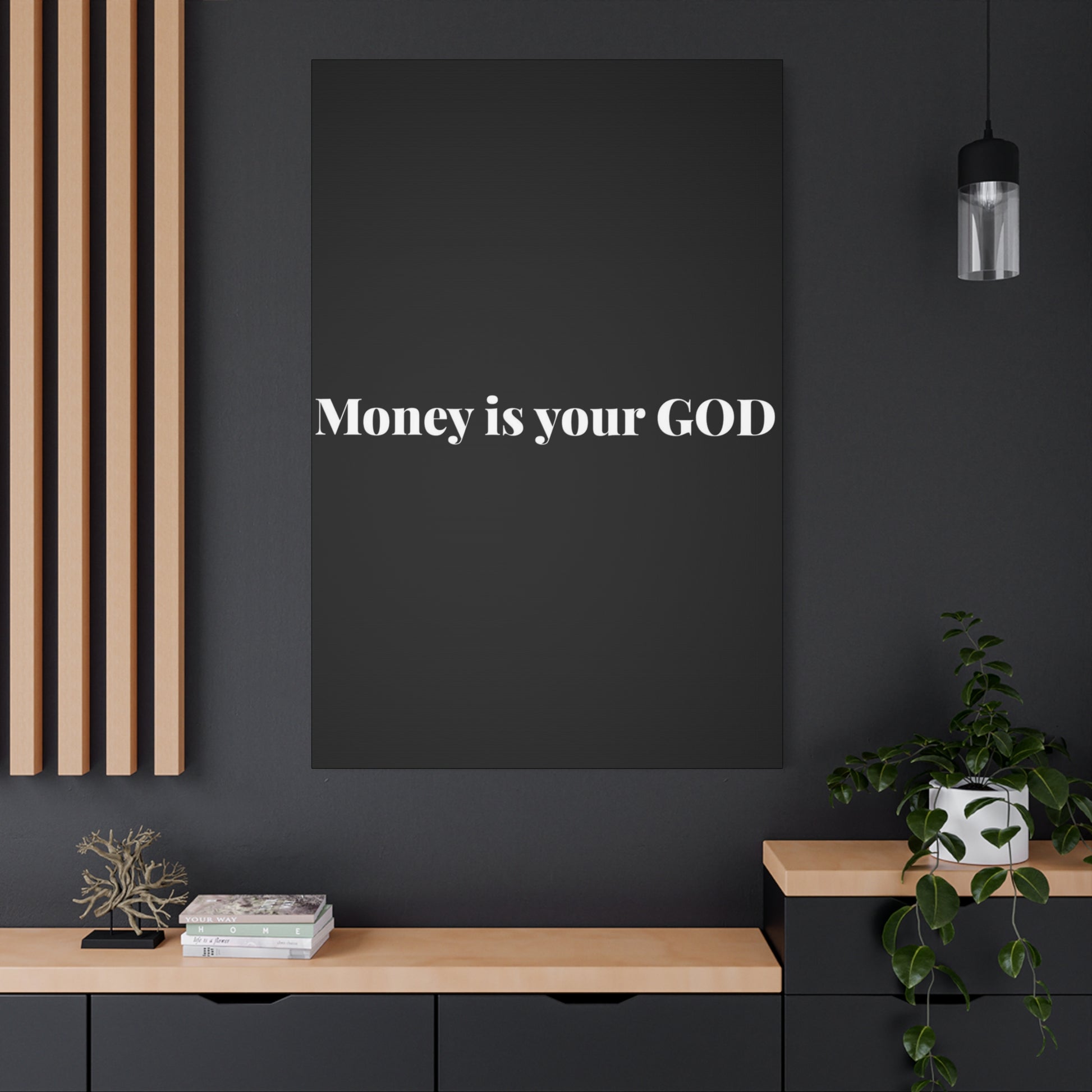 Classic Canvas - "Money Is Your God" - Premium Canvas from Concordia Style Boutique - Just $26.40! Shop now at Concordia Style Boutique