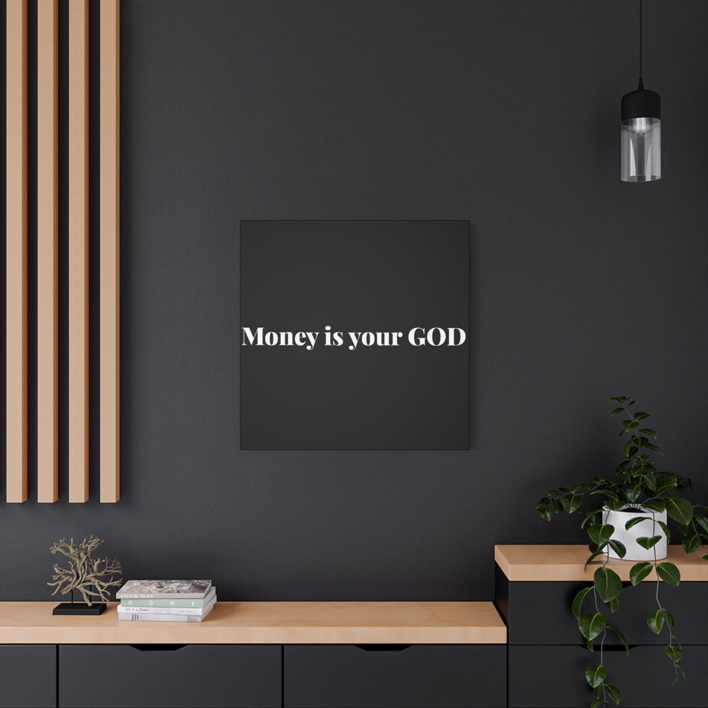 Classic Canvas - "Money Is Your God" - Premium Canvas from Concordia Style Boutique - Just $26.40! Shop now at Concordia Style Boutique