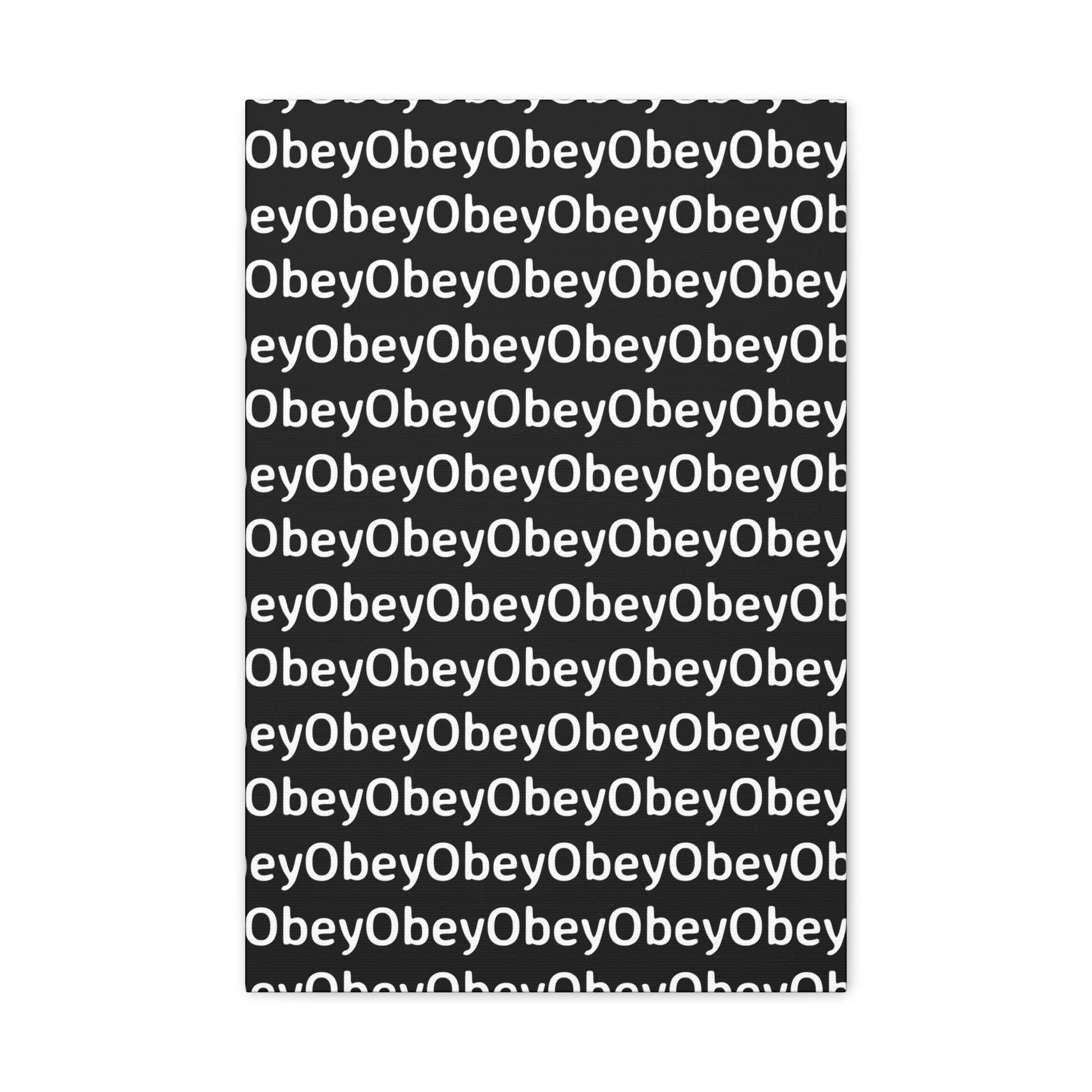 "Obey" - Classic Canvas - Premium Artwork from Concordia Style Boutique - Just $23.12! Shop now at Concordia Style Boutique