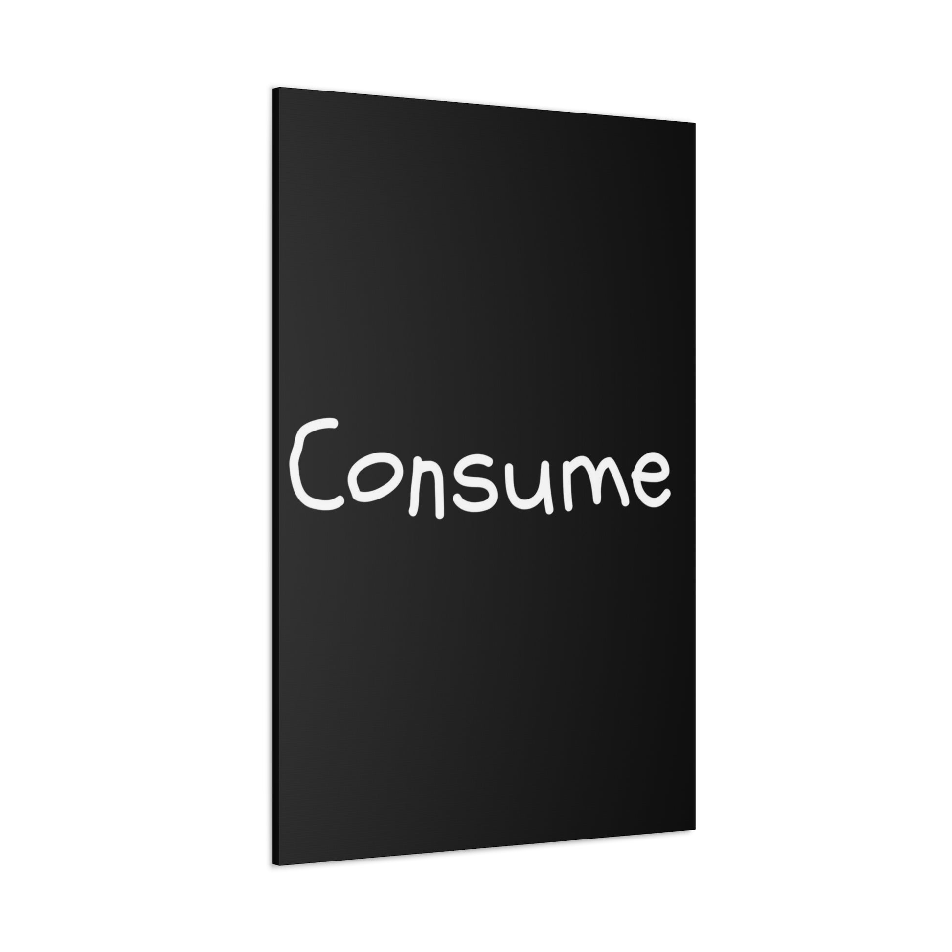 Classic Canvas -"Consume" - Premium Canvas from Concordia Style Boutique - Just $26.40! Shop now at Concordia Style Boutique