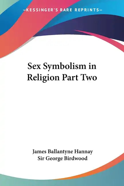Sex Symbolism in Religion Part Two - Paperback - Concordia Style Boutique