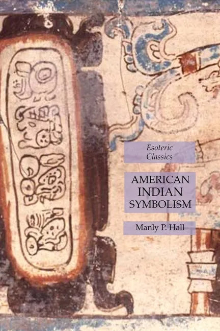 American Indian Symbolism: Esoteric Classics - Paperback - Concordia Style Boutique