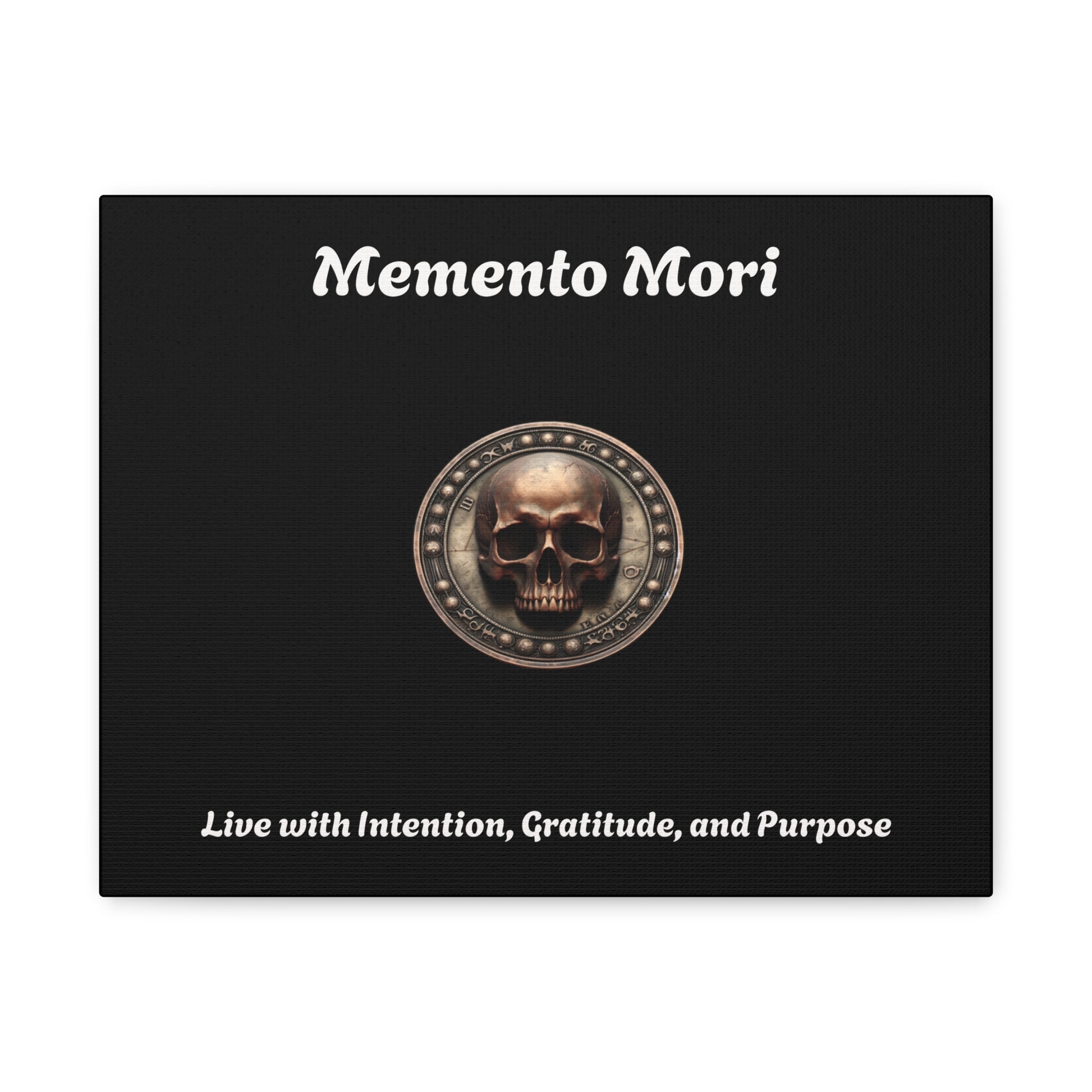 "Memento Mori" Matte Canvas - Inspirational Wall Art -"Live with Intention, Gratitude, and Purpose" - Premium Canvas from Concordia Style Boutique - Just $56.56! Shop now at Concordia Style Boutique