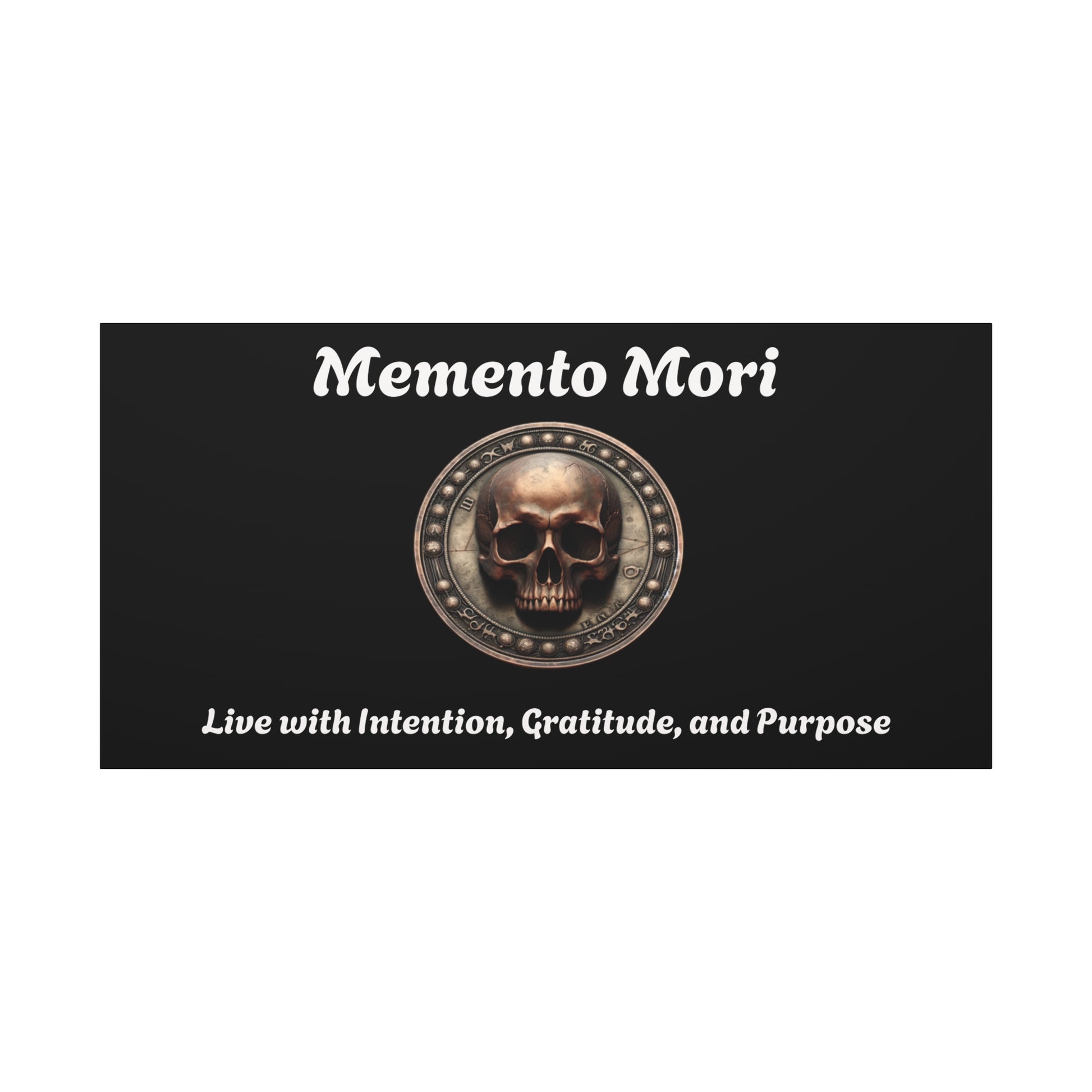 "Memento Mori" Matte Canvas - Inspirational Wall Art -"Live with Intention, Gratitude, and Purpose" - Premium Canvas from Concordia Style Boutique - Just $56.56! Shop now at Concordia Style Boutique