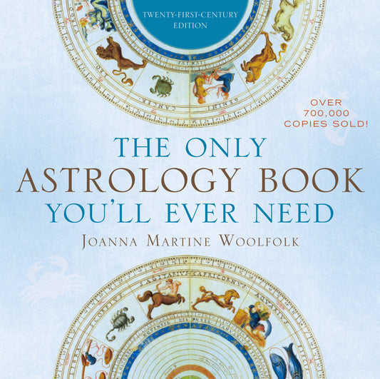 The Only Astrology Book You'll Ever Need | By Joanna Martine Woolfolk