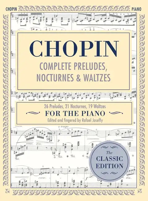 Complete Preludes, Nocturnes & Waltzes: 26 Preludes, 21 Nocturnes, 19 Waltzes for Piano (Schirmer's Library of Musical Classics) - Hardcover - Concordia Style Boutique