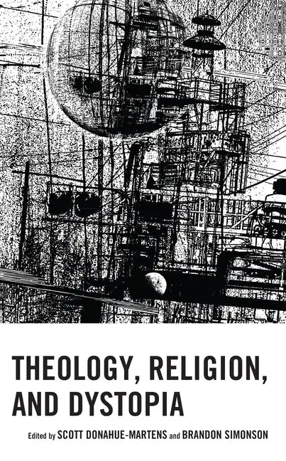Theology, Religion, and Dystopia - Hardcover - Concordia Style Boutique