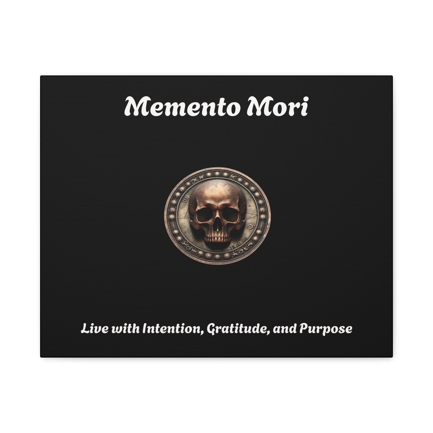 "Memento Mori" Matte Canvas - Inspirational Wall Art -"Live with Intention, Gratitude, and Purpose" - Premium Canvas from Concordia Style Boutique - Just $56.56! Shop now at Concordia Style Boutique