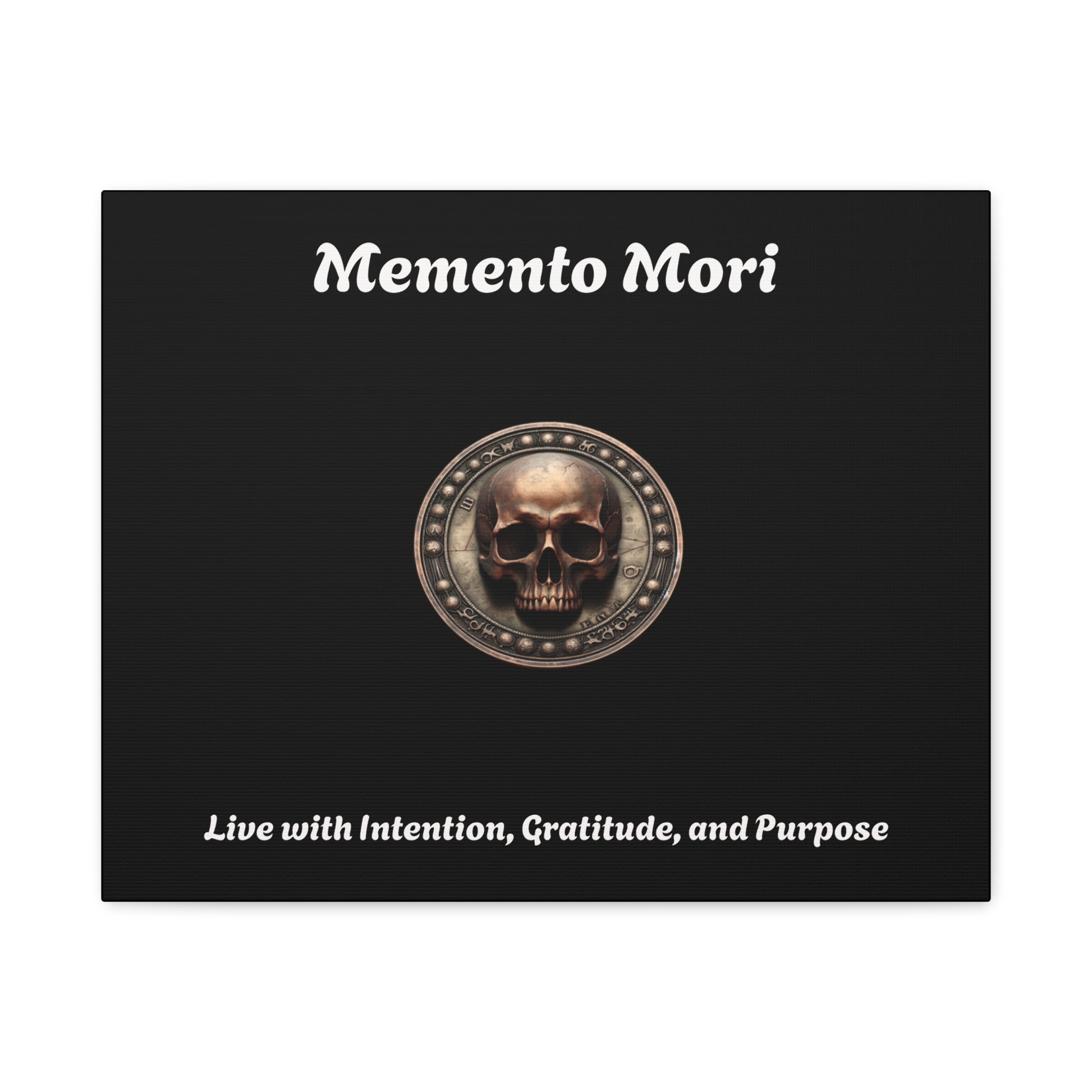 "Memento Mori" Matte Canvas - Inspirational Wall Art -"Live with Intention, Gratitude, and Purpose" - Premium Canvas from Concordia Style Boutique - Just $56.56! Shop now at Concordia Style Boutique