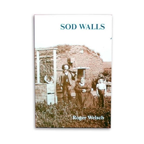 Sod Walls by Roger Welsch | Lee Booksellers - Concordia Style Boutique