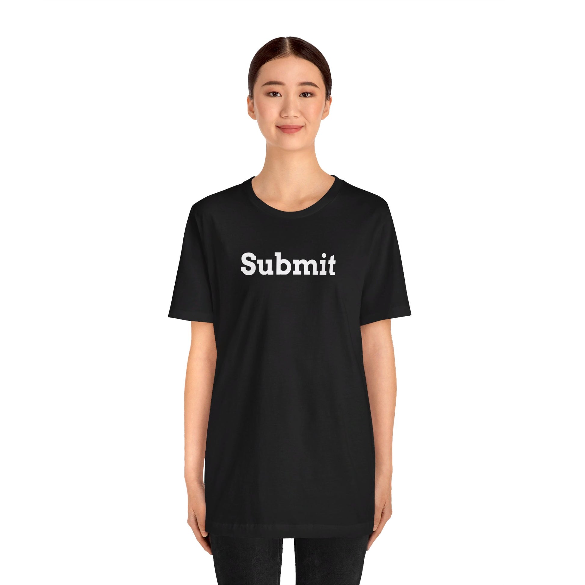 Unisex Jersey Short Sleeve Tee - "Submit" - Premium T-Shirt from Concordia Style Boutique - Just $22.84! Shop now at Concordia Style Boutique