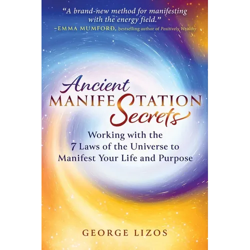 Ancient Manifestation Secrets: Working with the 7 Laws of the Universe to Manifest Your Life and Purpose - Paperback - Premium Books from Books by splitShops - Just $16.99! Shop now at Concordia Style Boutique