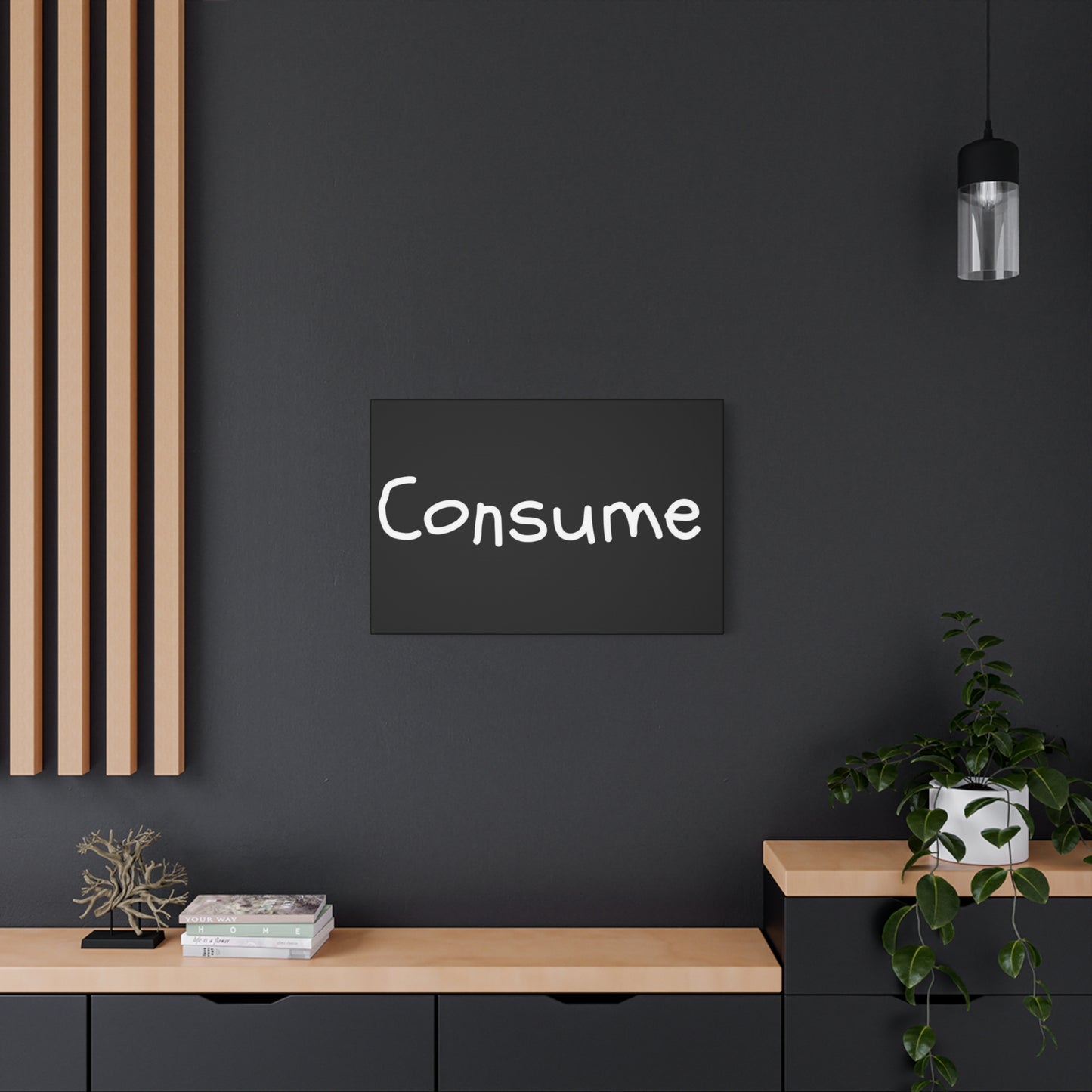 Classic Canvas -"Consume" - Premium Canvas from Concordia Style Boutique - Just $26.40! Shop now at Concordia Style Boutique