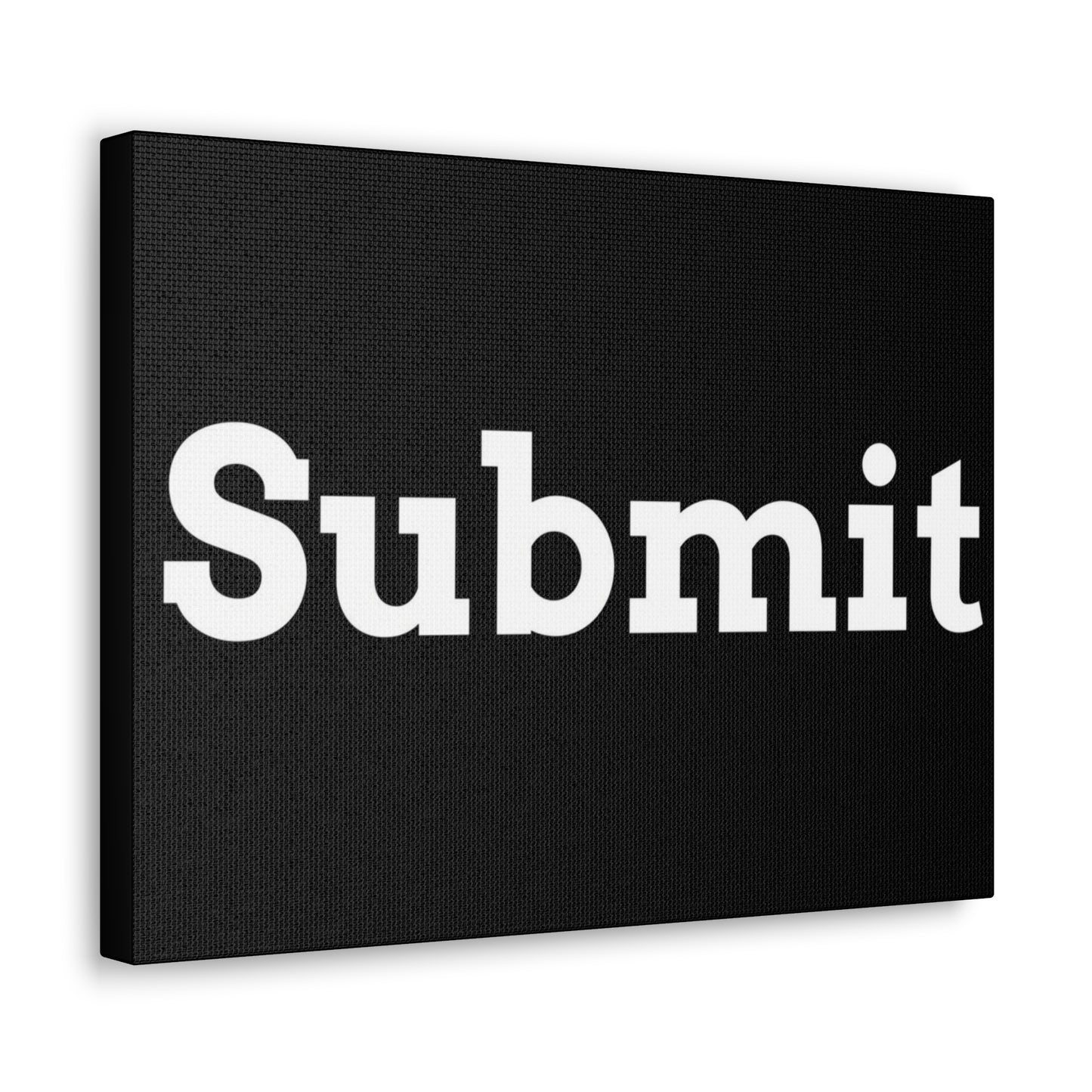 Classic Canvas - "Submit"" - Premium Canvas from Concordia Style Boutique - Just $26.40! Shop now at Concordia Style Boutique