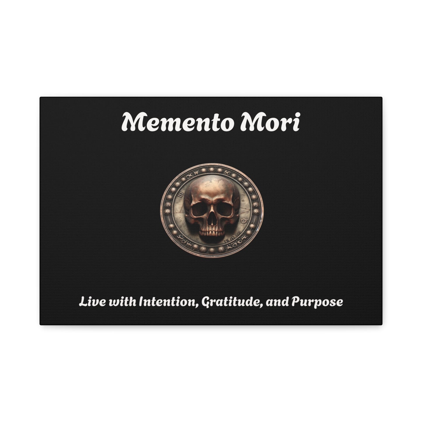 "Memento Mori" Matte Canvas - Inspirational Wall Art -"Live with Intention, Gratitude, and Purpose" - Premium Canvas from Concordia Style Boutique - Just $56.56! Shop now at Concordia Style Boutique