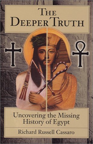 The Deeper Truth: Uncovering the Missing History of Egypt (Used Book) - Premium Book from Concordia Style Boutique - Just $267.67! Shop now at Concordia Style Boutique