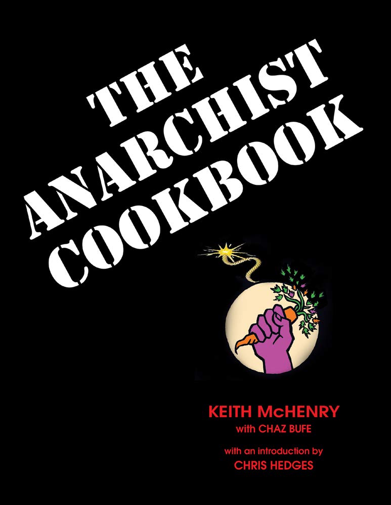 The Anarchist Cookbook - Not the original book - Premium The Anarchist Cookbook from Concordia Style Boutique - Just $37! Shop now at Concordia Style Boutique