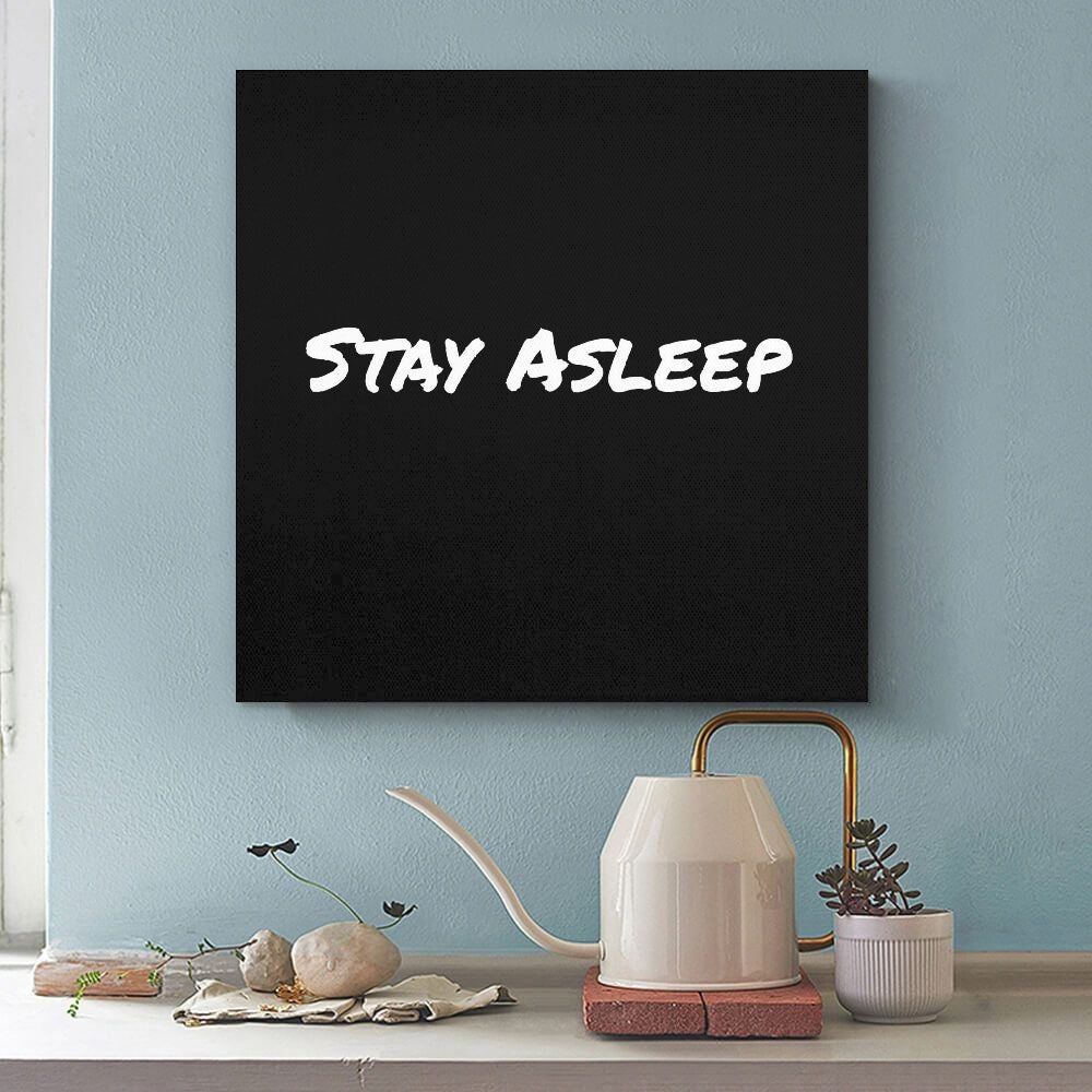 Square Unframed Canvas Prints - Stay Asleep - Premium Square Unframed Canvas Prints from Concordia Style Boutique - Just $7.25! Shop now at Concordia Style Boutique