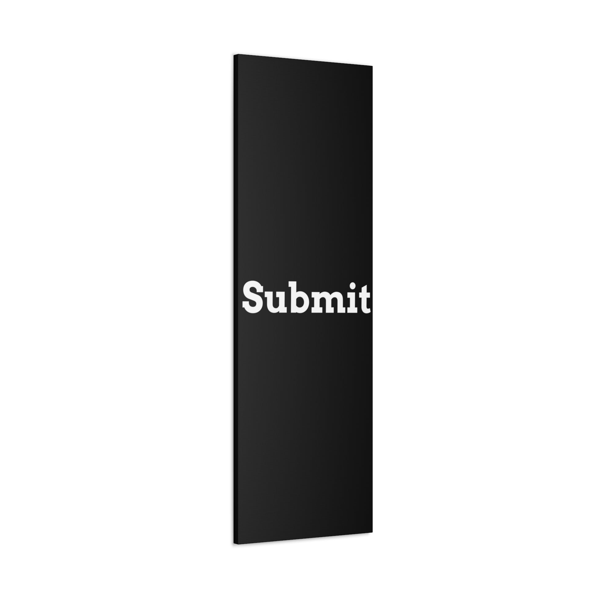 Classic Canvas - "Submit"" - Premium Canvas from Concordia Style Boutique - Just $26.40! Shop now at Concordia Style Boutique