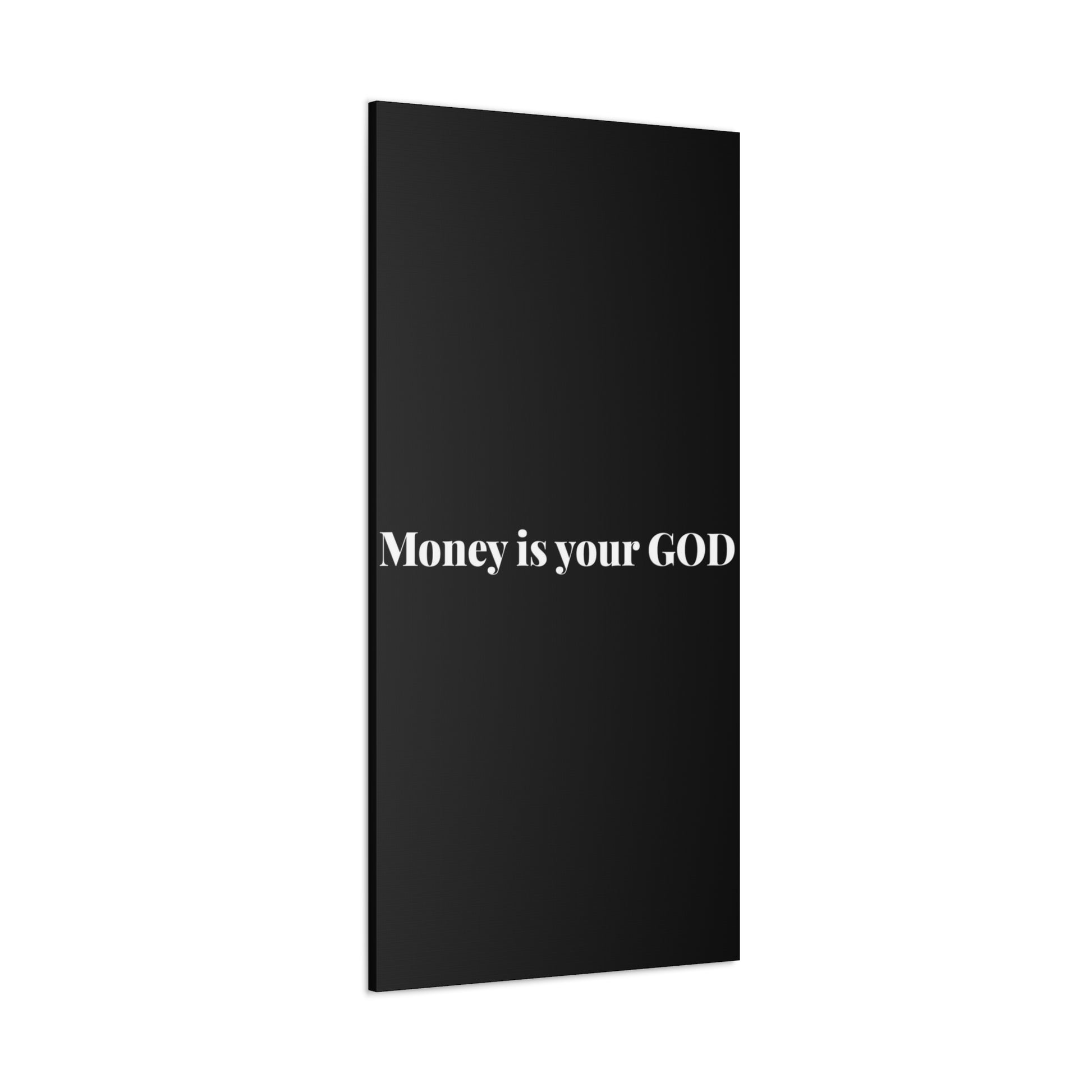 Classic Canvas - "Money Is Your God" - Premium Canvas from Concordia Style Boutique - Just $26.40! Shop now at Concordia Style Boutique